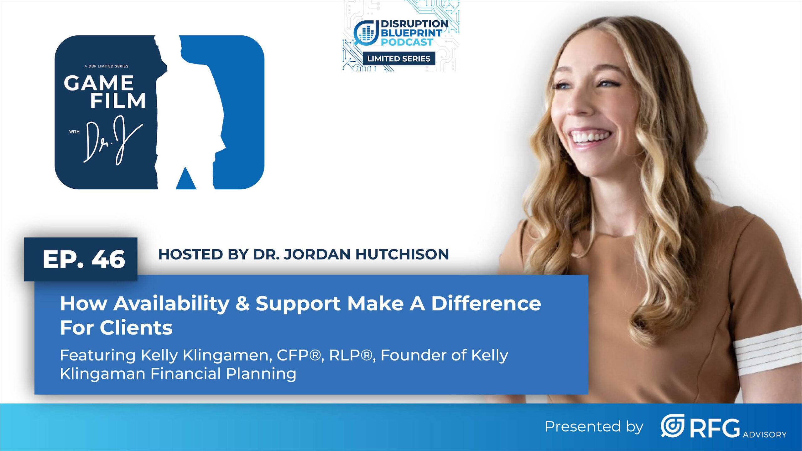 Ep. 46: How Availability & Support Make A Difference For Clients With Kelly Klingaman